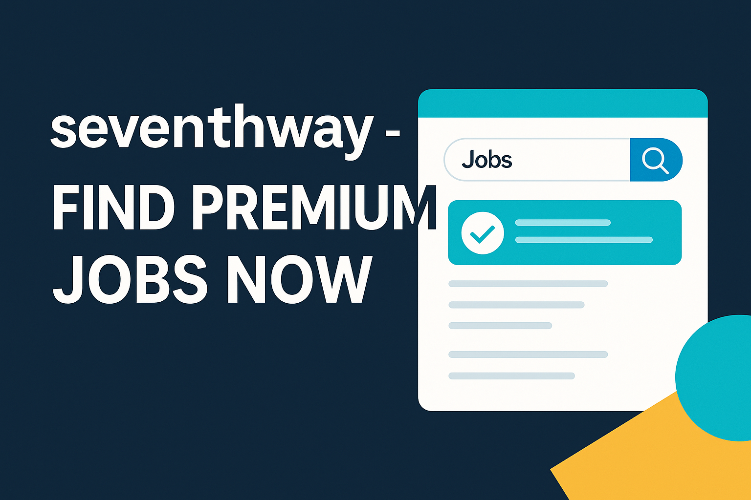Seventhway – Find Premium Jobs Now: The Ultimate Platform for High-Value Career Opportunities