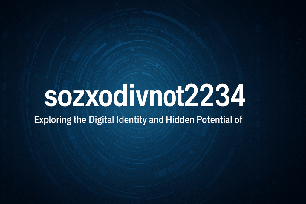 Exploring the Digital Identity and Hidden Potential of “sozxodivnot2234”