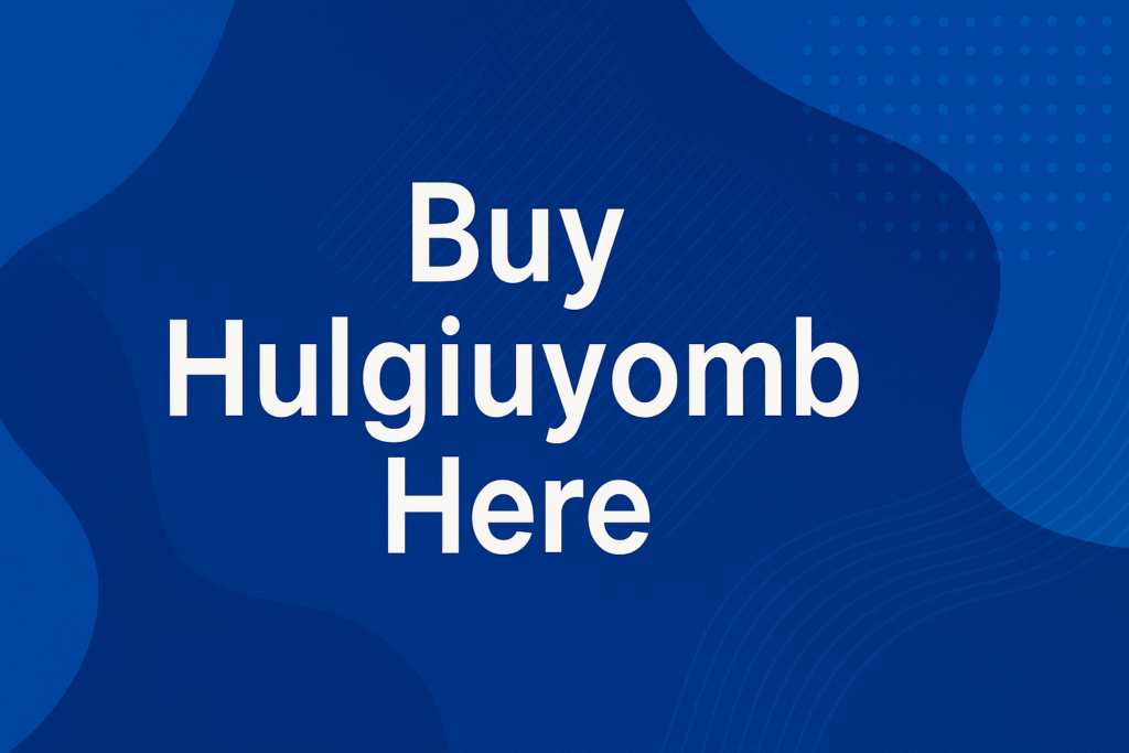 The Complete Guide to Buy Hulgiuyomb Here: Everything You Need to Know