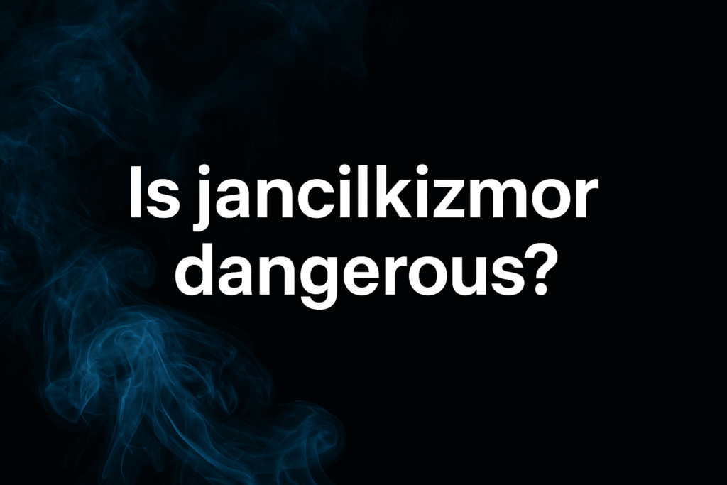 Exploring the Question: Is jancilkizmor dangerous?