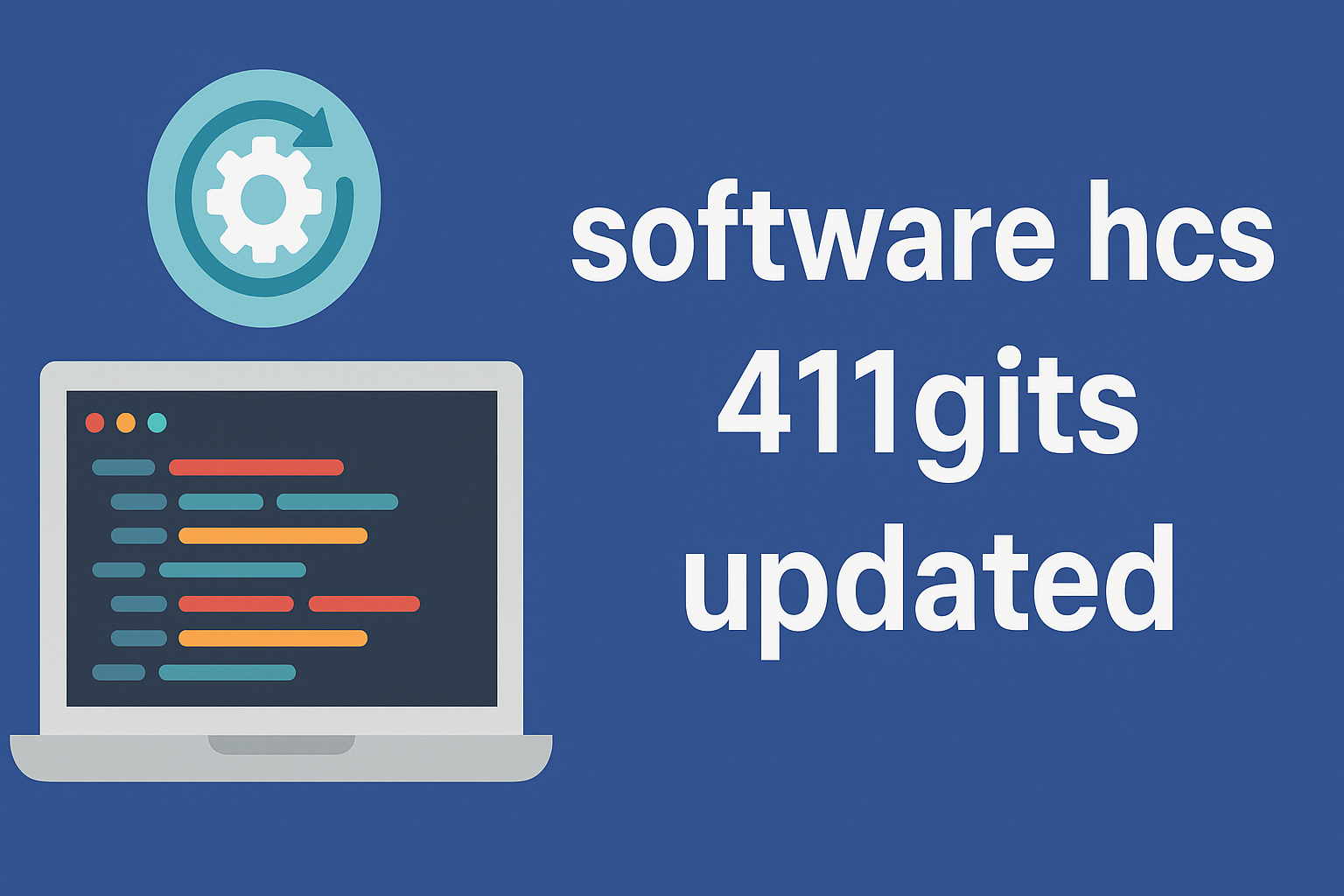 Understanding the Power of software hcs 411gits updated
