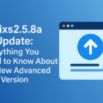 Refixs2.5.8a Update: Everything You Need to Know About the New Advanced Version